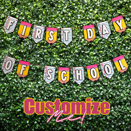 Colorful 'First Day of School' banner on a green textured background
